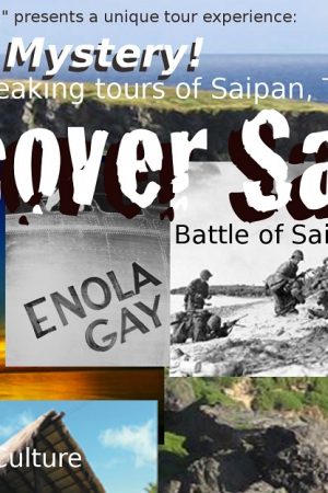 Saipan in a Day (WWII Pilgrimage) Tour (AD)
