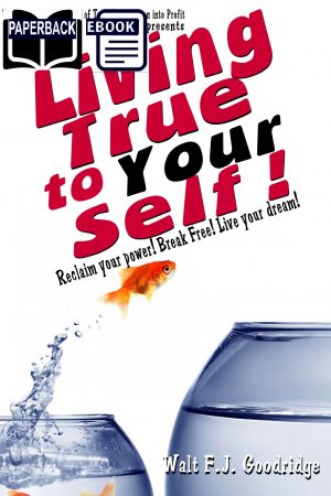 Living True to Your Self