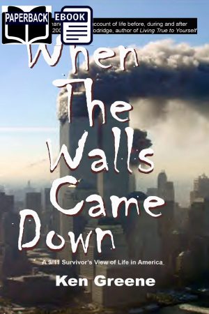 When the Walls Came Down by Ken Greene